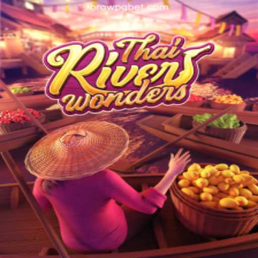 Discover the Excitement of ThaiRiverWonders: A Unique Adventure Game